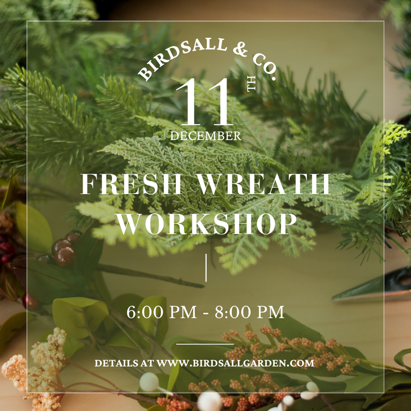 Fresh Wreath Workshop - December 11
